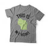 Wisconsin My Home T-shirt