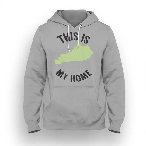 Kentucky My Home Hoodie