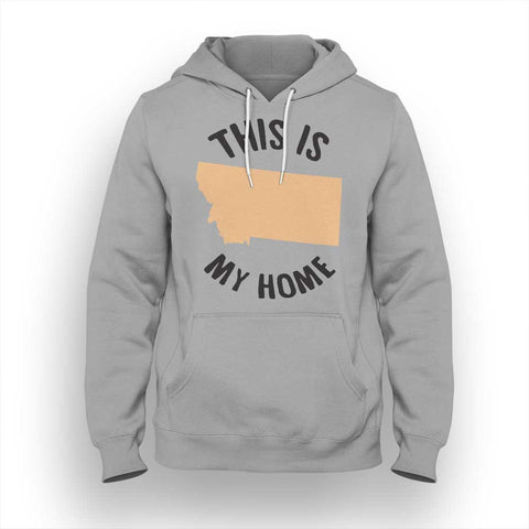 Montana My Home Hoodie