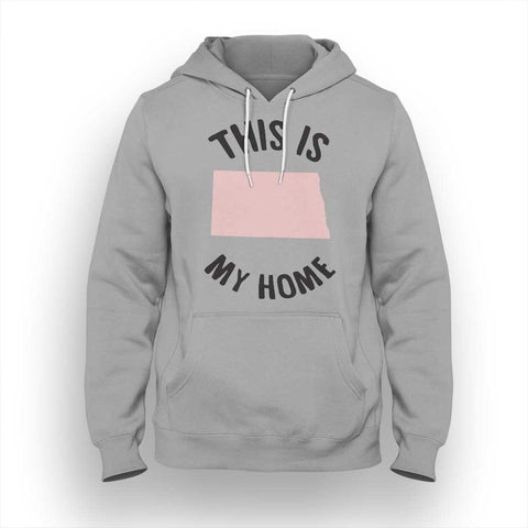 North Dakota My Home Hoodie