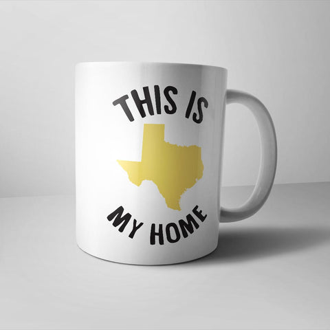 Texas My Home Mug